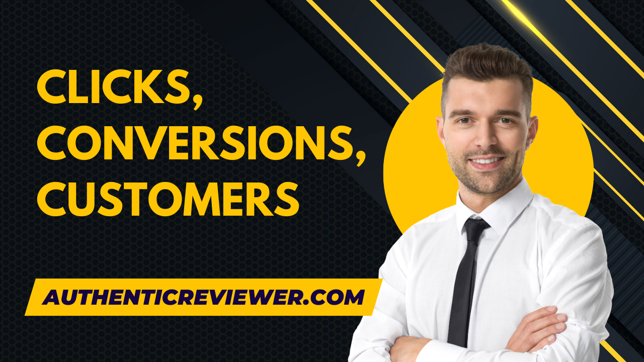 Clicks Conversions Customers